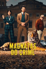 Magnatas do Crime: Season 2